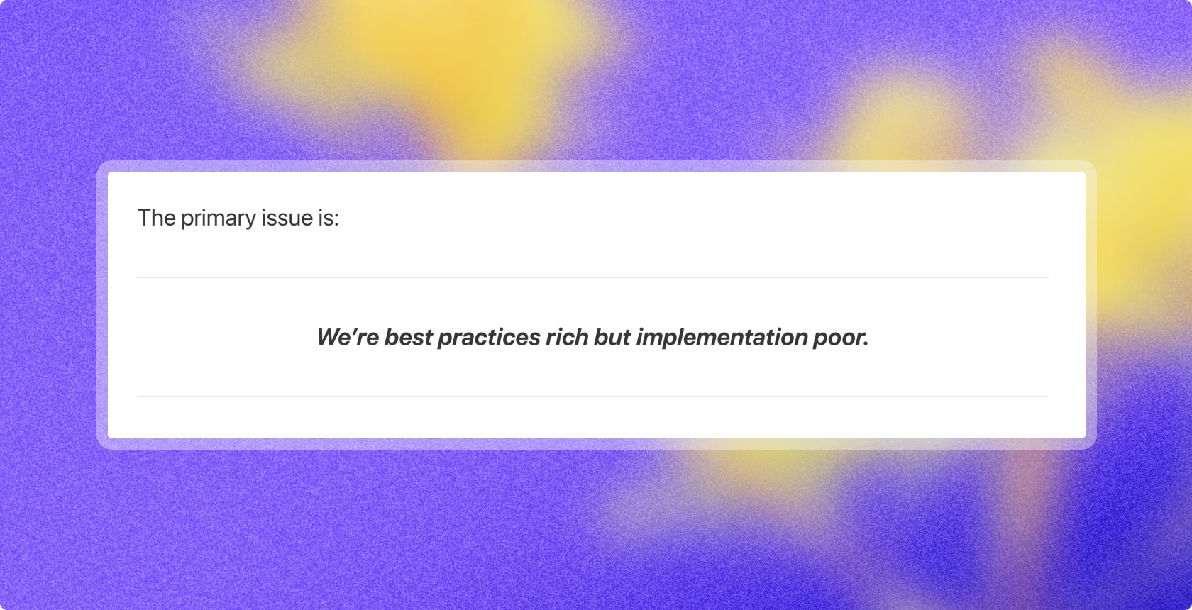 We're best practices rich but implementation poor from the article Secure-by-Design Delusions published on Resilient Cyber