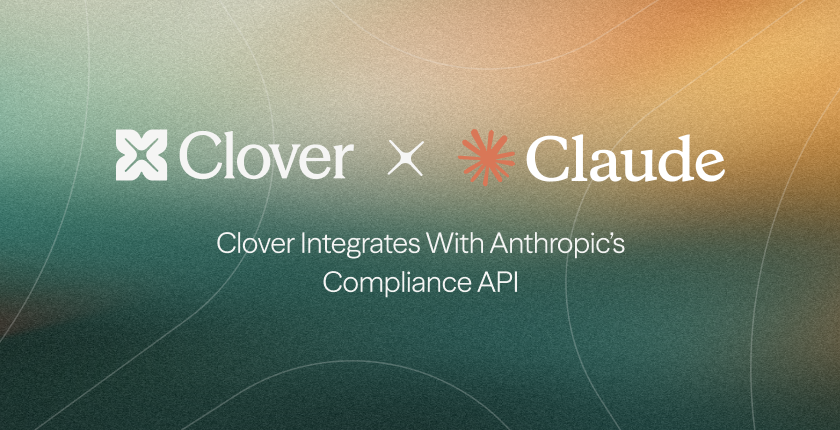 See what your coding agents build: Clover integrates with Anthropic’s Claude Compliance API to give security real time visibility
